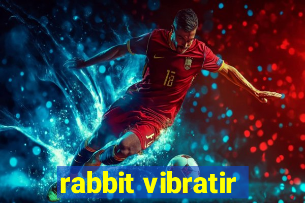 rabbit vibratir