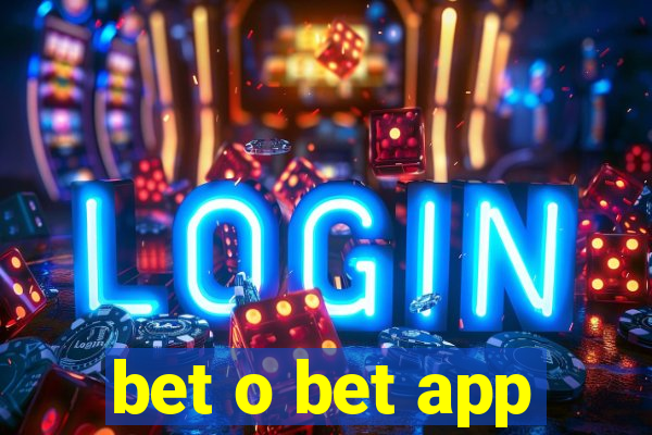 bet o bet app