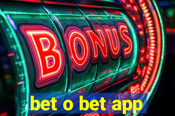 bet o bet app