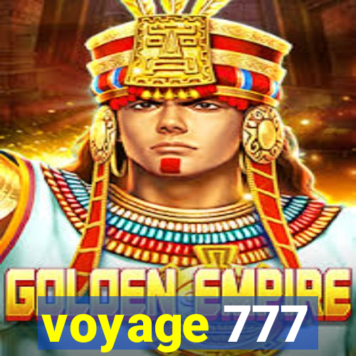 voyage 777