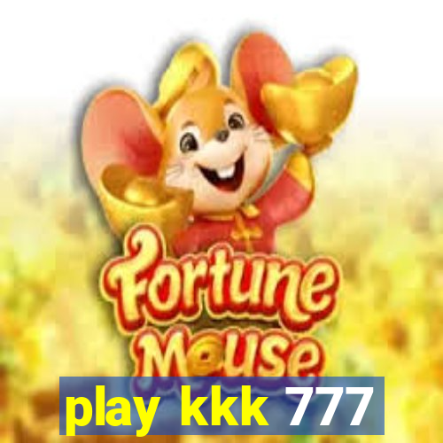 play kkk 777