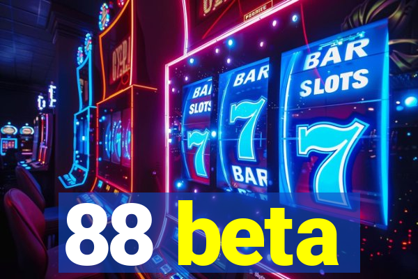 88 beta