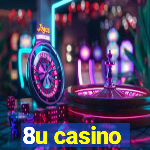 8u casino