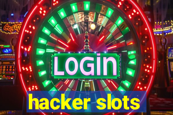 hacker slots