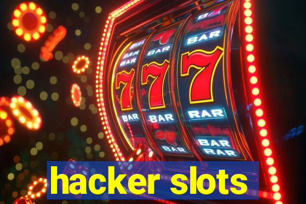 hacker slots