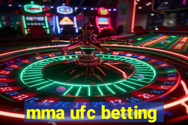 mma ufc betting