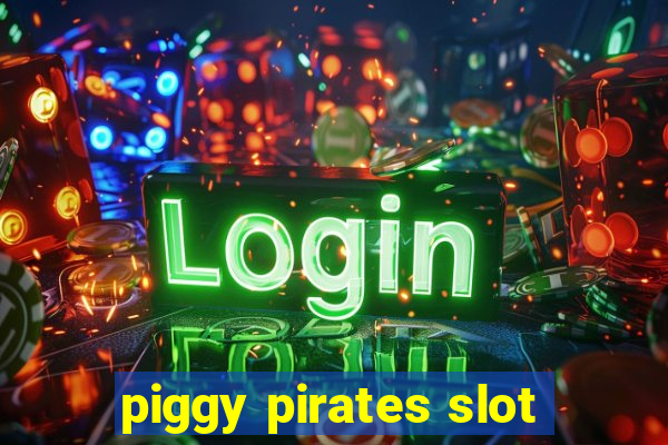 piggy pirates slot