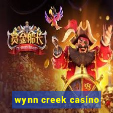 wynn creek casino