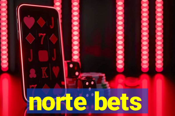 norte bets