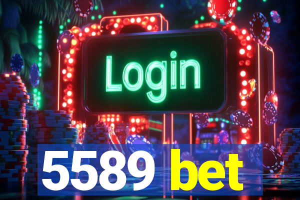 5589 bet