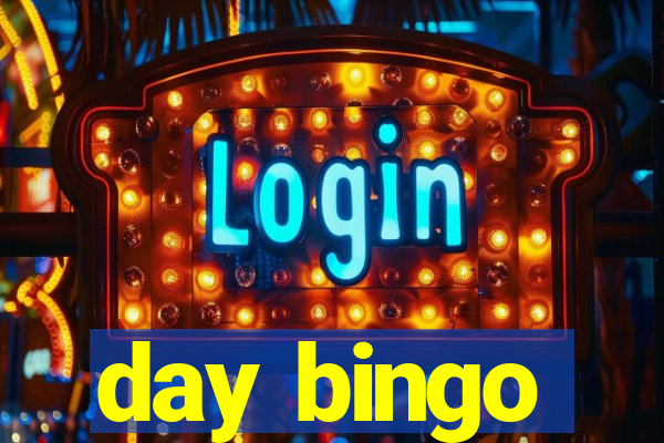 day bingo