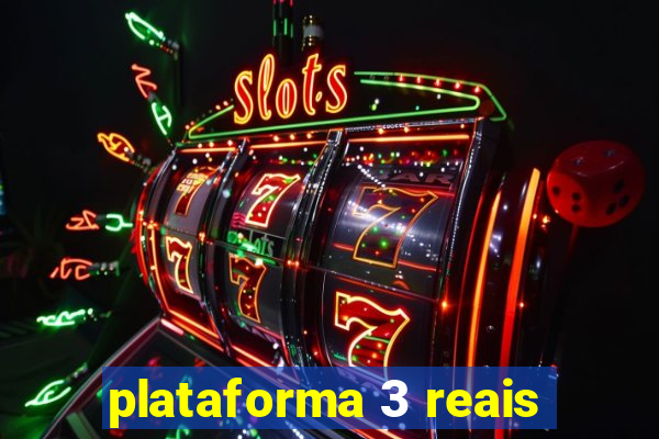 plataforma 3 reais