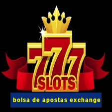 bolsa de apostas exchange