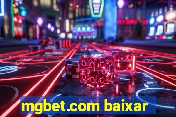 mgbet.com baixar