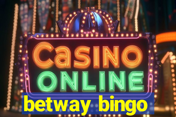 betway bingo