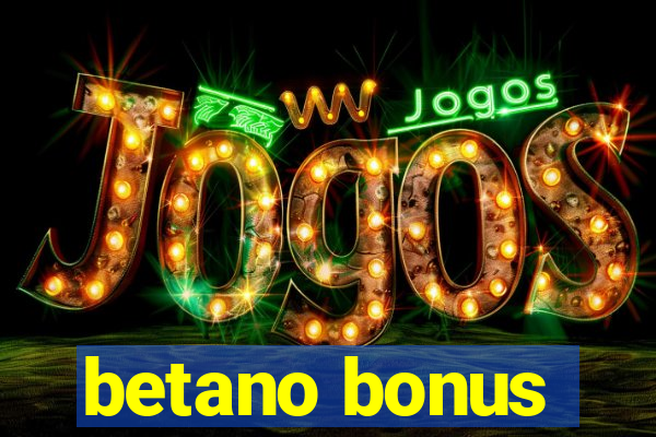 betano bonus