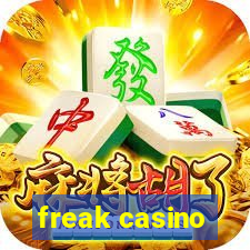 freak casino