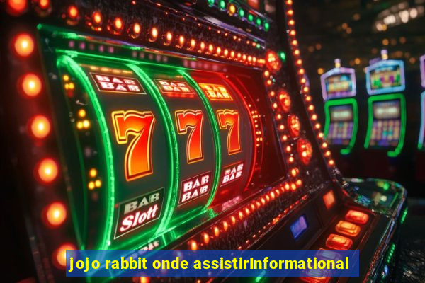 jojo rabbit onde assistirInformational