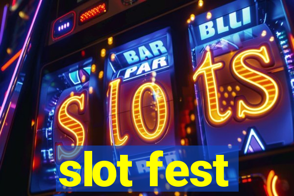 slot fest