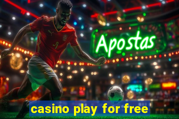 casino play for free