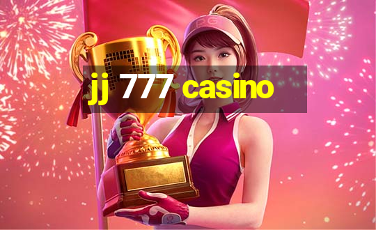 jj 777 casino