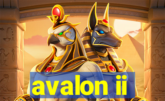 avalon ii