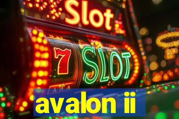 avalon ii