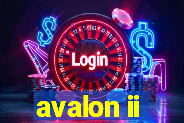 avalon ii