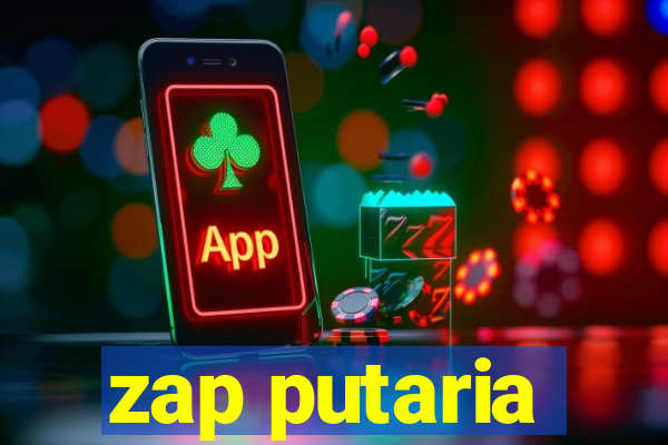 zap putaria