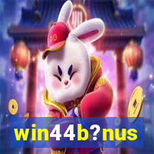 win44b?nus