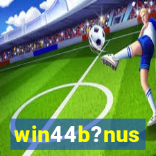 win44b?nus