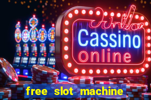 free slot machine games gratis