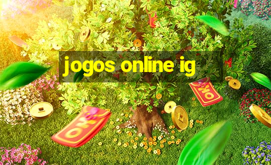 jogos online ig