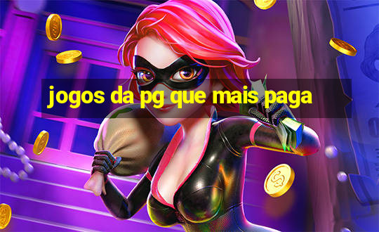 jogos da pg que mais paga