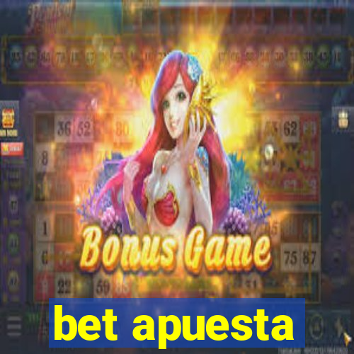 bet apuesta