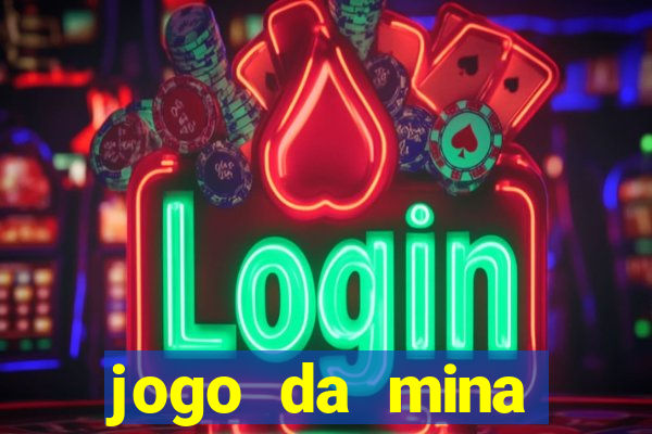 jogo da mina aposta 1 real