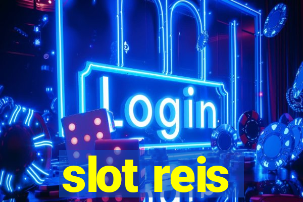 slot reis