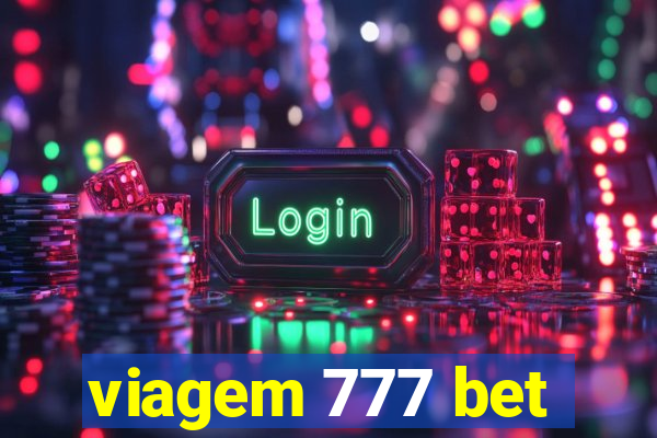 viagem 777 bet