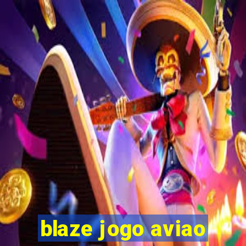 blaze jogo aviao