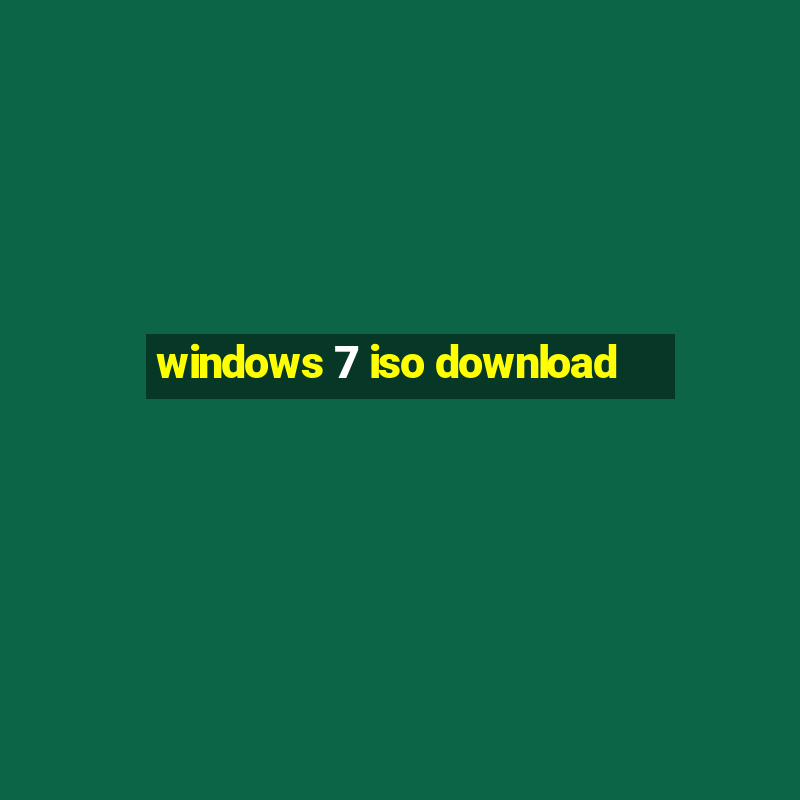 windows 7 iso download