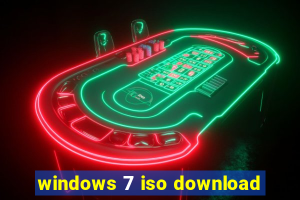 windows 7 iso download