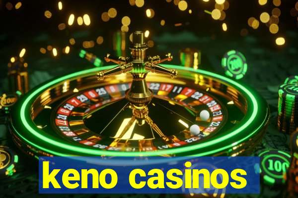 keno casinos