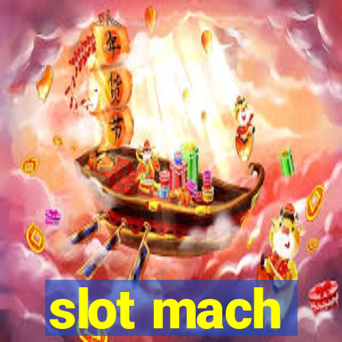 slot mach