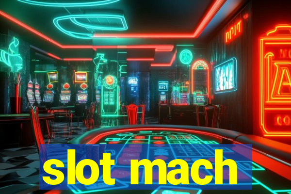 slot mach