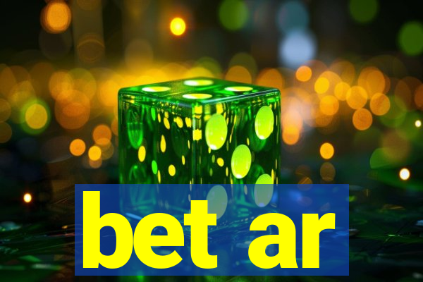 bet ar