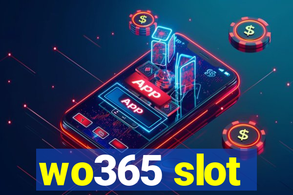 wo365 slot