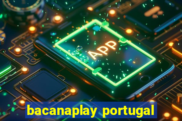 bacanaplay portugal