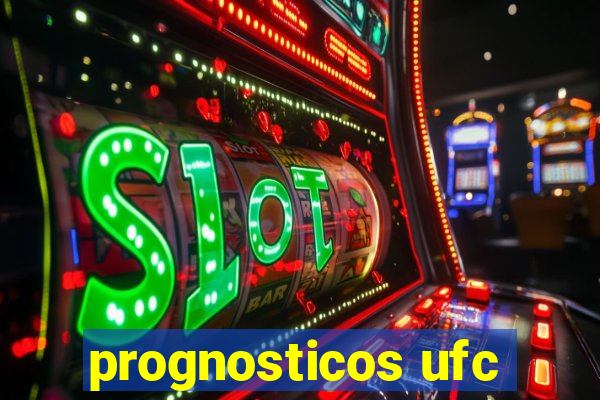 prognosticos ufc