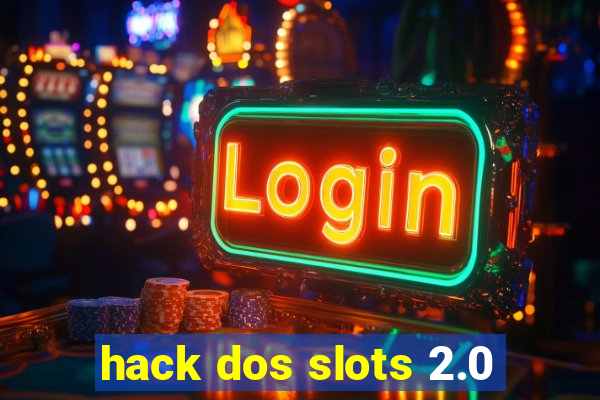 hack dos slots 2.0