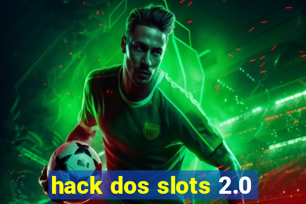 hack dos slots 2.0